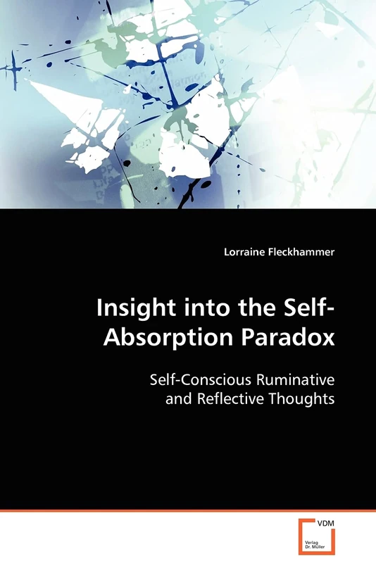 Insight into the Self-Absorption Paradox: Self-Conscious Ruminative and Reflective Thoughts