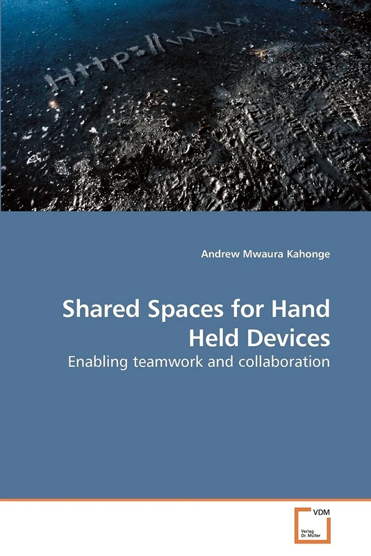 Shared Spaces for Hand Held Devices: Enabling teamwork and collaboration