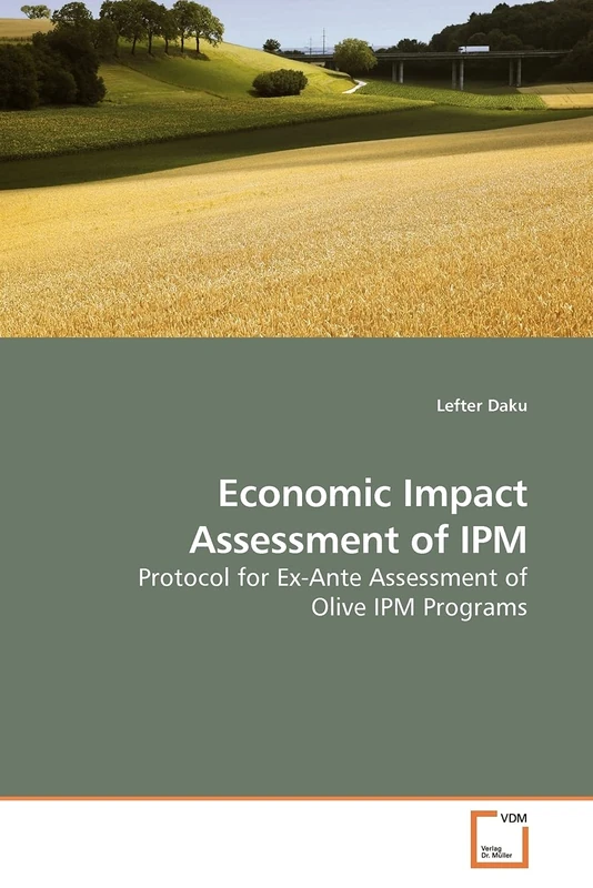 Economic Impact Assessment of IPM: Protocol for Ex-Ante Assessment of Olive IPM Programs