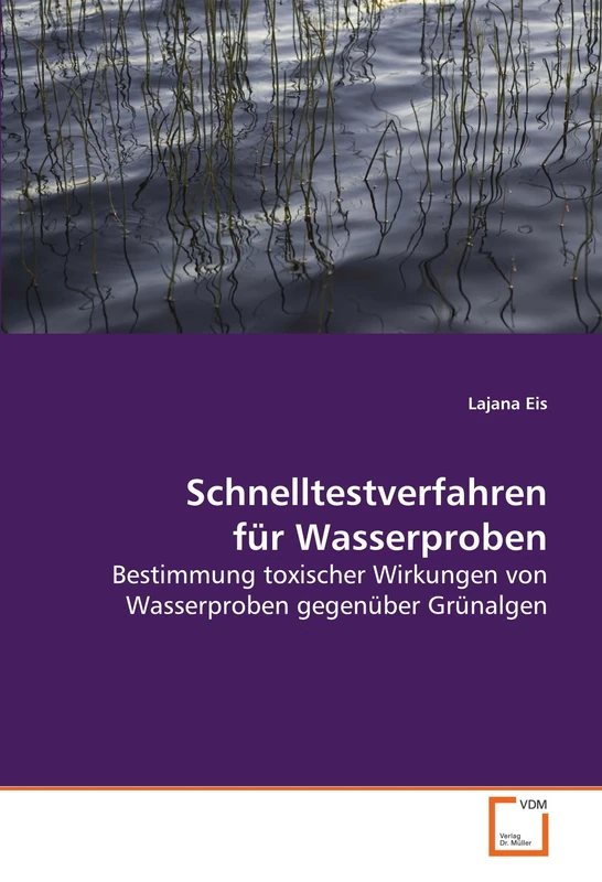 Schnelltestverfahren für Wasserproben: Bestimmung toxischer Wirkungen von Wasserproben gegenüber Grünalgen