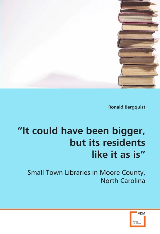 ¿It could have been bigger, but its residents like it as is¿: Small Town Libraries in Moore County, North Carolina - Image 1