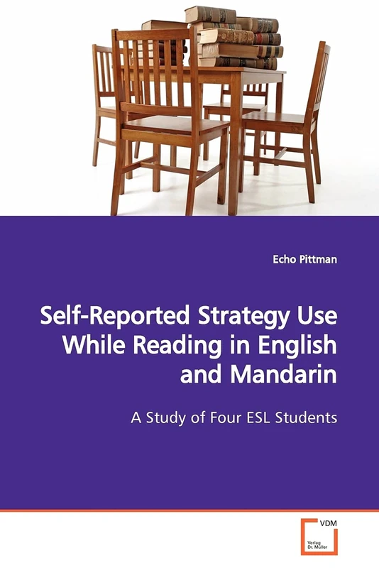 Self-Reported Strategy Use While Reading in English and Mandarin: A Study of Four ESL Students