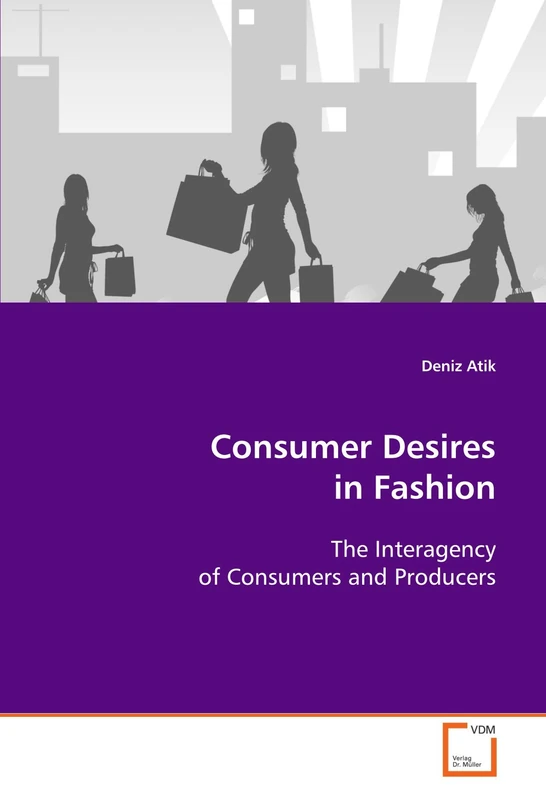 Consumer Desires in Fashion: The Interagency of Consumers and Producers