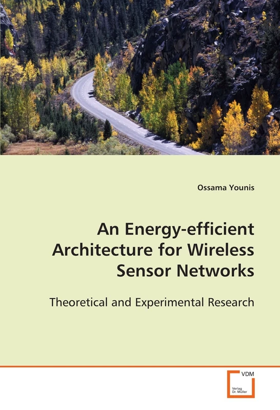 An Energy-efficient Architecture for Wireless Sensor Networks: Theoretical and Experimental Research