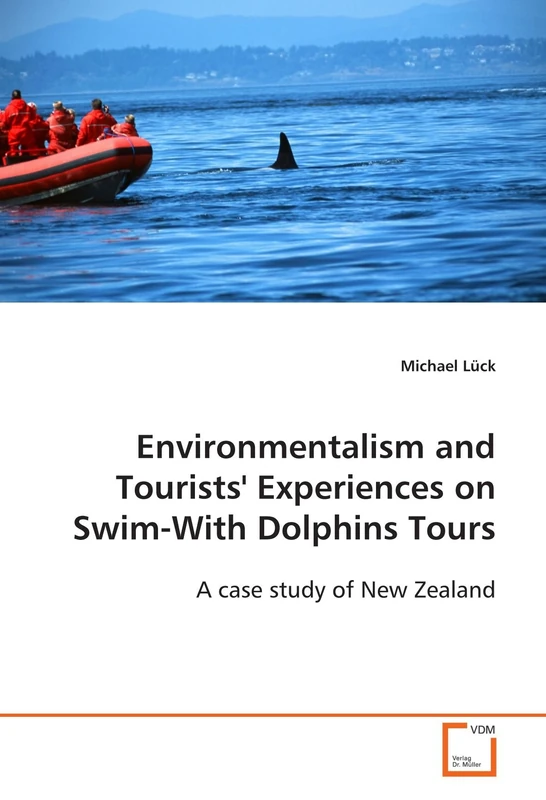 Environmentalism and Tourists' Experiences on Swim-With Dolphins Tours: A case study of New Zealand
