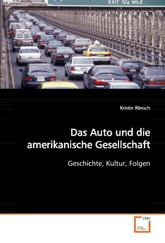 Das Auto und die amerikanische Gesellschaft: Geschichte, Kultur, Folgen - Image 1