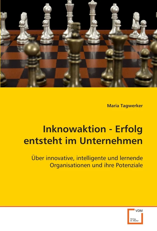 Inknowaktion - Erfolg entsteht im Unternehmen: Über innovative, intelligente und lernende Organisationen und ihre Potenziale - Image 1