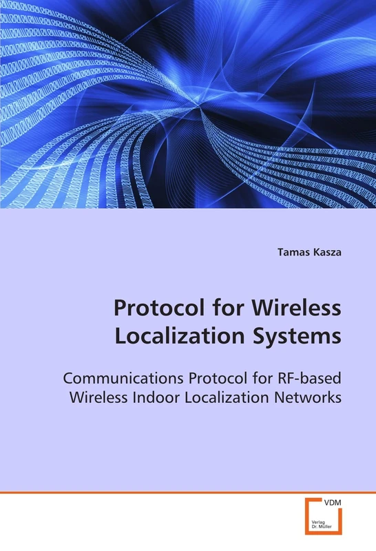 Protocol for Wireless Localization Systems: Communications Protocol for RF-based Wireless Indoor Localization Networks - Image 1