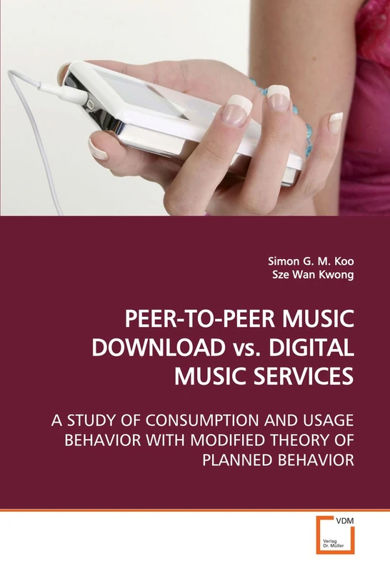 PEER-TO-PEER MUSIC DOWNLOAD vs. DIGITAL MUSIC SERVICES: A STUDY OF CONSUMPTION AND USAGE BEHAVIOR WITH MODIFIED THEORY OF PLANNED BEHAVIOR - Image 1