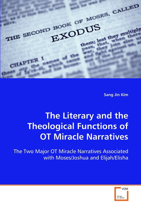 OT Miracle Narratives: Moses/Joshua and Elijah/Elisha Study