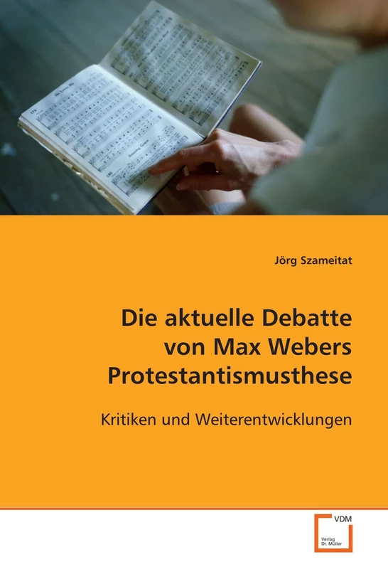 Die aktuelle Debatte von Max Webers Protestantismusthese: Kritiken und Weiterentwicklungen - Image 1