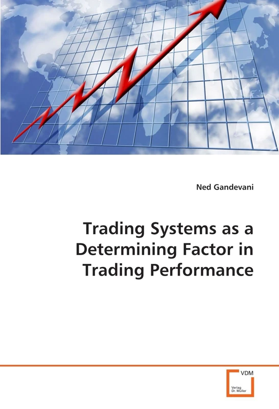 Trading Systems As A Determining Factor in Trading Performance