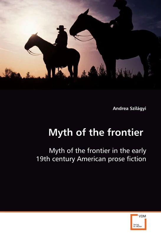 Myth of the frontier: Myth of the frontier in the early 19th century American prose fiction - Image 1