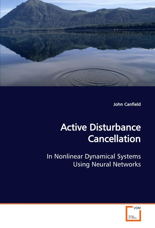 Active Disturbance Cancellation: In Nonlinear Dynamical Systems Using Neural Networks