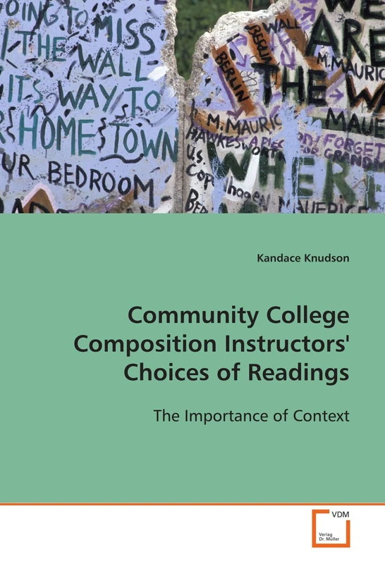Community College Composition Instructors' Choices of Readings: The Importance of Context