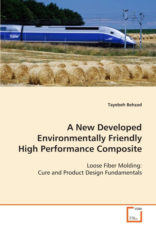 A New Developed Environmentally Friendly High Performance Composite: Loose Fiber Molding: Cure and Product Design Fundamentals