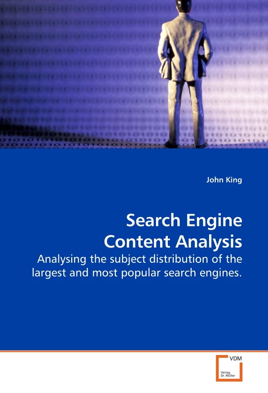 Search Engine Content Analysis: Analysing the subject distribution of the largest and most popular search engines.