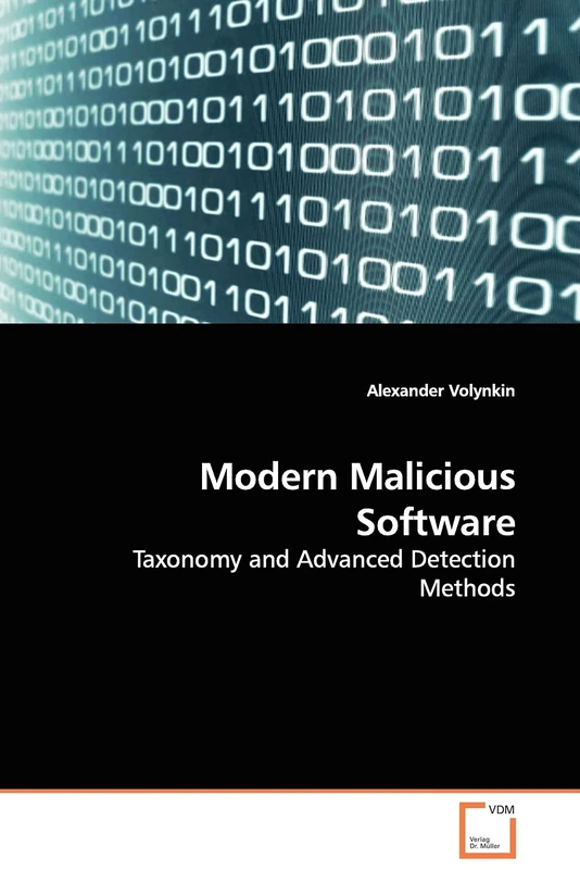 Modern Malicious Software: Taxonomy and Advanced Detection Methods