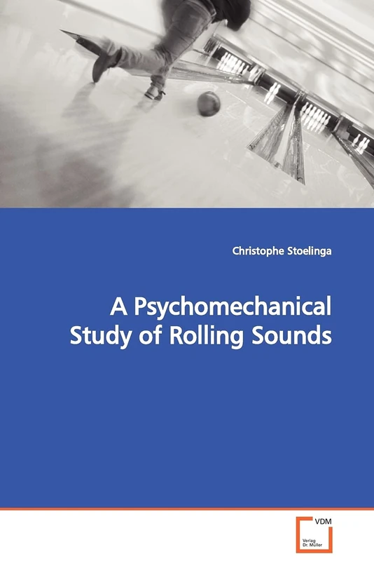 A Psychomechanical Study of Rolling Sounds