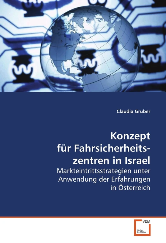 Konzept für Fahrsicherheitszentren in Israel: Markteintrittsstrategien unter Anwendung der Erfahrungen in Österreich - Image 1