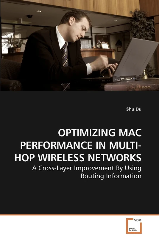 OPTIMIZING MAC PERFORMANCE IN MULTI-HOP WIRELESS NETWORKS: A Cross-Layer Improvement By Using Routing Information