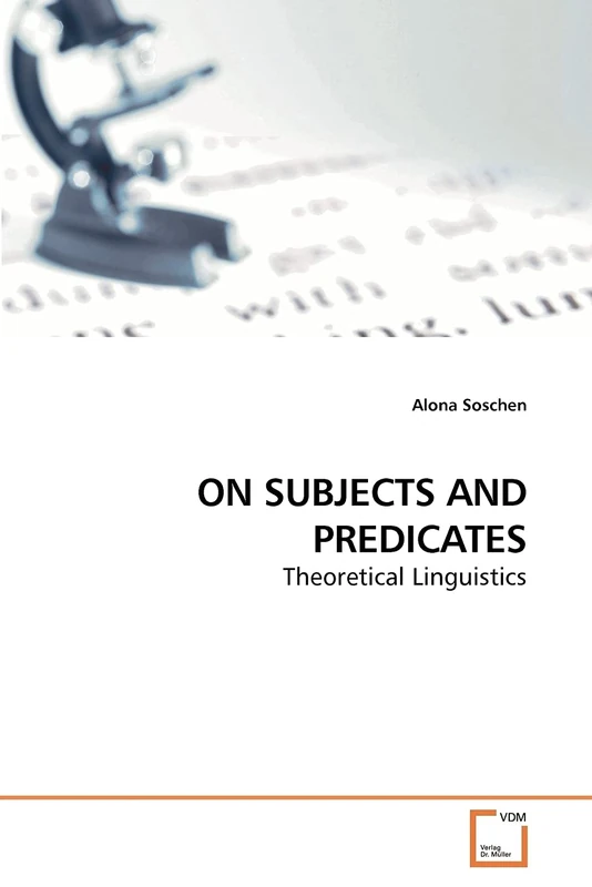 ON SUBJECTS AND PREDICATES: Theoretical Linguistics