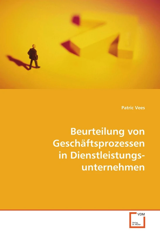 Beurteilung von Geschäftsprozessen in Dienstleistungsunternehmen
