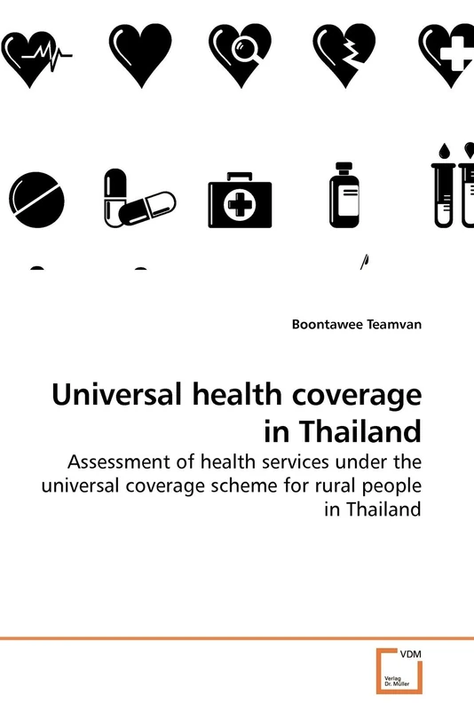 Universal health coverage in Thailand: Assessment of health services under the universal coverage scheme for rural people in Thailand - Image 1