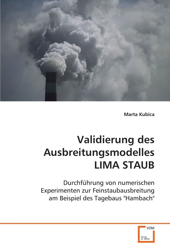 Validierung des Ausbreitungsmodelles LIMA STAUB: Durchführung von numerischen Experimenten zur Feinstaubausbreitung am Beispiel des Tagebaus "Hambach" - Image 1