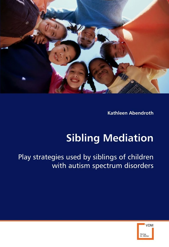 Sibling Mediation: Play strategies used by siblings of children with autism spectrum disorders - Image 1