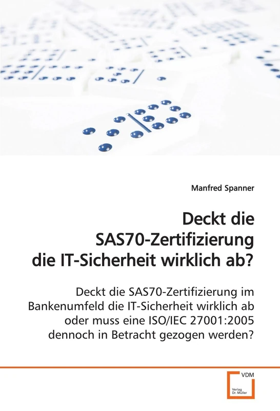 Deckt die SAS70-Zertifizierung die IT-Sicherheit wirklich ab? - Image 1