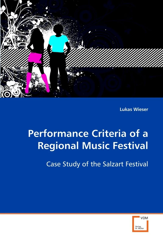 Performance Criteria of a Regional Music Festival: Case Study of the Salzart Festival