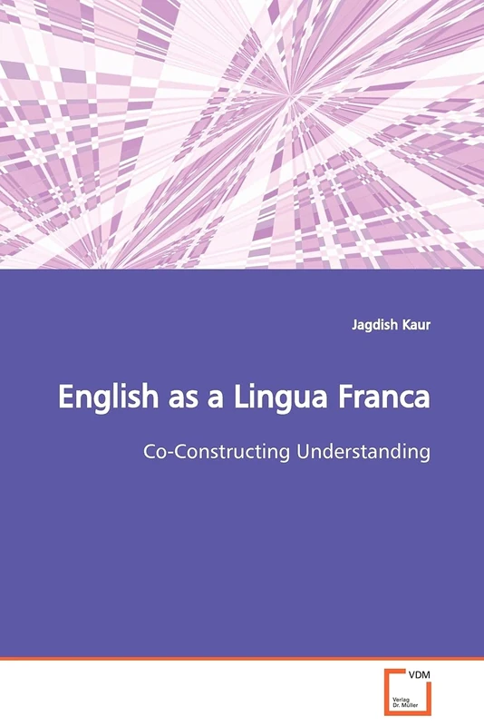 English as a Lingua Franca: Co-Constructing Understanding