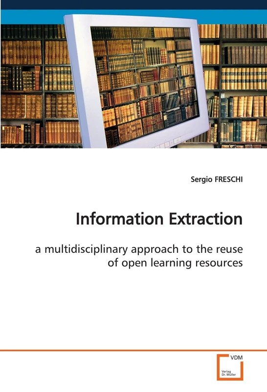 Information Extraction: a multidisciplinary approach to the reuse of open learning resources