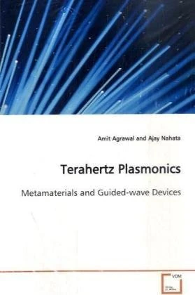 Terahertz Plasmonics: Metamaterials and Guided-wave Devices - Image 1