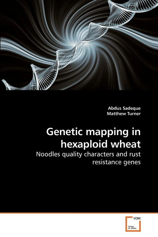 Genetic mapping in hexaploid wheat: Noodles quality characters and rust resistance genes