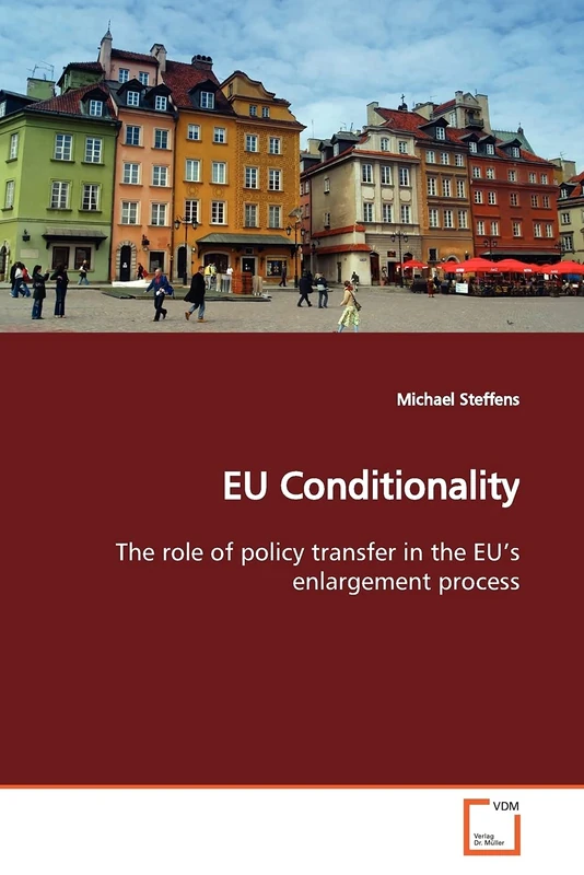 EU Conditionality: The role of policy transfer in the EU?s enlargement process - Image 1