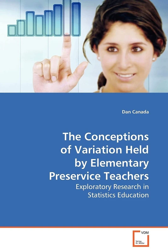 The Conceptions of Variation Held by Elementary Preservice Teachers: Exploratory Research in Statistics Education