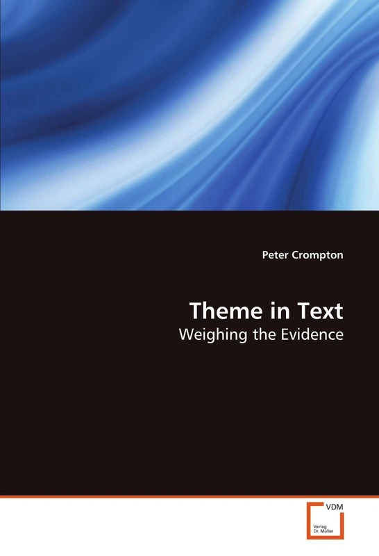 Theme in Text: Weighing the Evidence