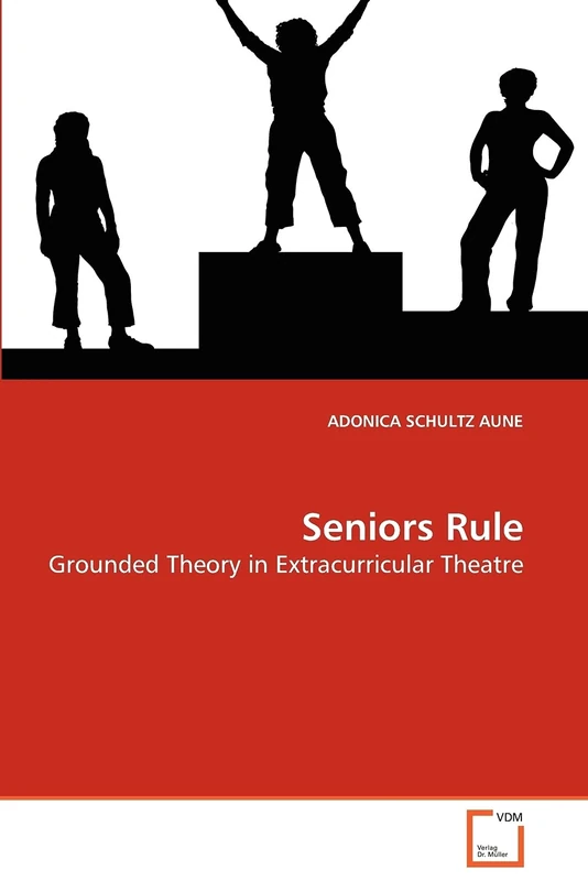 Seniors Rule: Grounded Theory in Extracurricular Theatre - Image 1