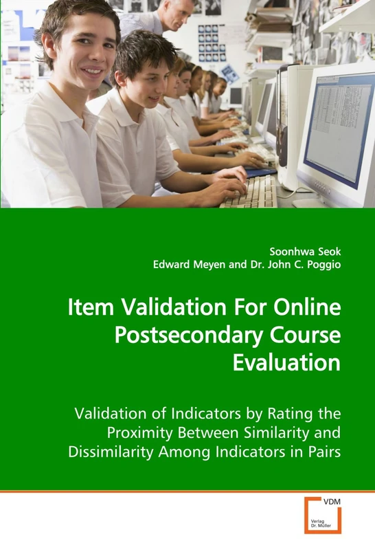 Item Validation For Online Postsecondary Course Evaluation: Validation of Indicators by Rating the Proximity Between Similarity and Dissimilarity Among Indicators in Pairs