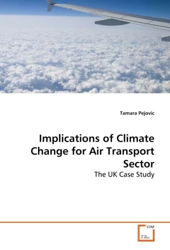 Implications of Climate Change for Air Transport Sector: The UK Case Study