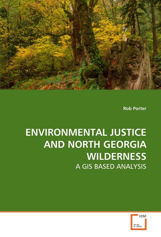 ENVIRONMENTAL JUSTICE AND NORTH GEORGIA WILDERNESS: A GIS BASED ANALYSIS - Image 1