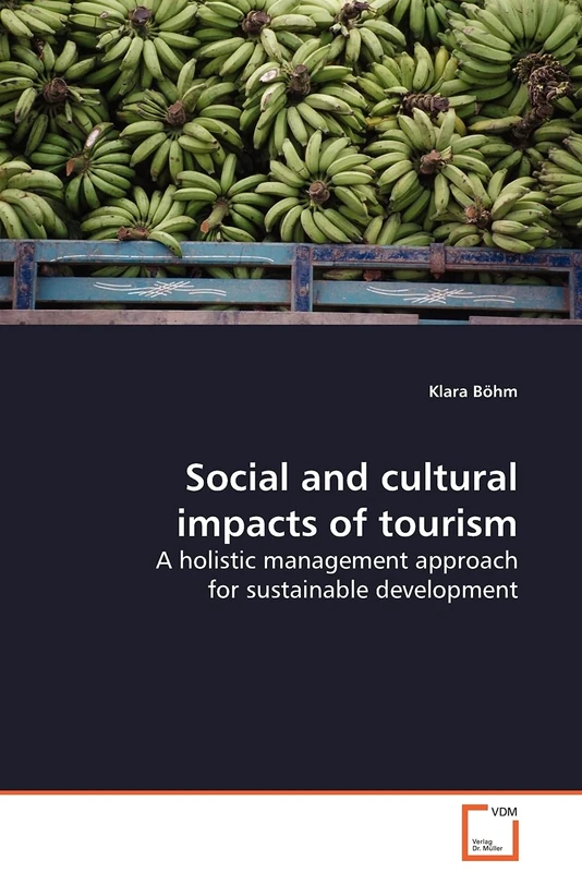 Social and cultural impacts of tourism: A holistic management approach for sustainable development - Image 1