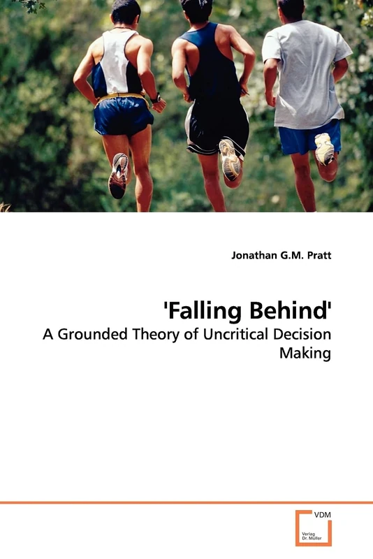'Falling Behind': A Grounded Theory of Uncritical Decision Making - Image 1
