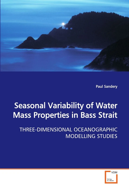 Seasonal Variability of Water Mass Properties in Bass Strait: THREE-DIMENSIONAL OCEANOGRAPHIC MODELLING STUDIES - Image 1