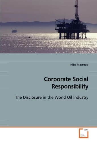 Corporate Social Responsibility: The Disclosure in the World Oil Industry