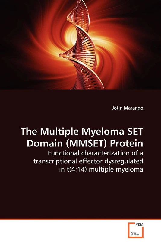 The Multiple Myeloma SET Domain (MMSET) Protein: Functional characterization of a transcriptional effector dysregulated in t(4;14) multiple myeloma