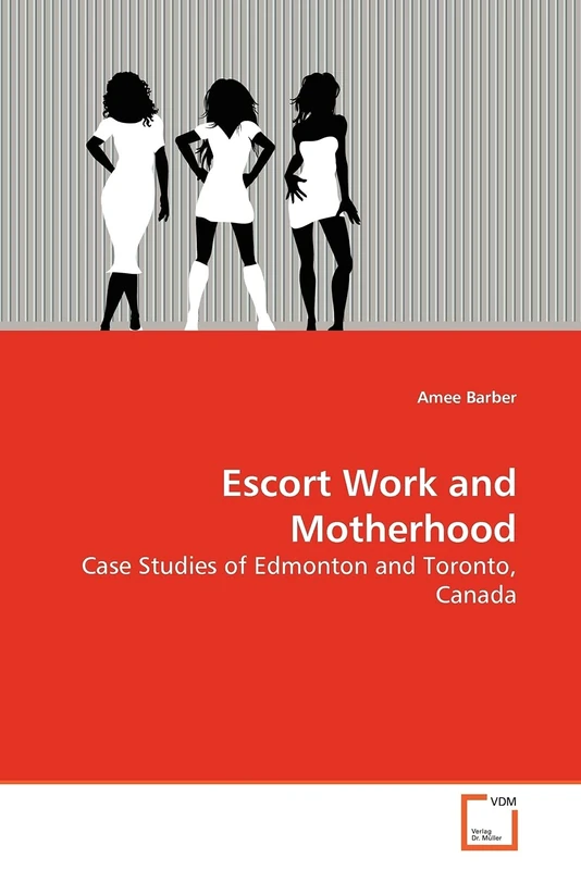 Escort Work and Motherhood: Case Studies of Edmonton and Toronto, Canada - Image 1