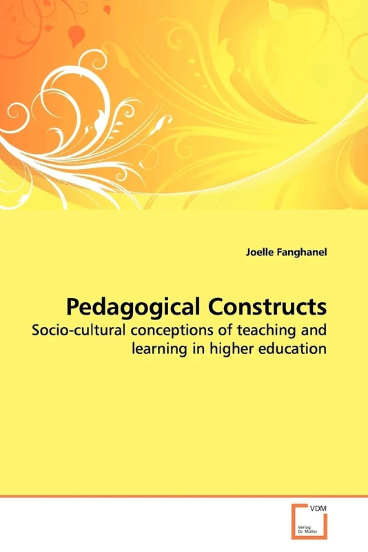 Pedagogical Constructs: Socio-cultural conceptions of teaching and learning in higher education